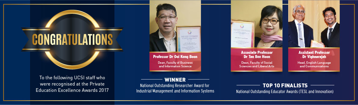Congratulations to UCSI staff for Private Education Excellence Awards 2017